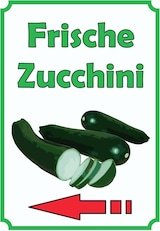 thumbnail of Frische Zucchini Schild Hochkant mit Pfeil links A3 (297x420mm)