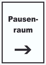 thumbnail of Pausenraum Schild mit Text Richtungspfeil rechts Pause Mittagspause hochkant A3 (297x420mm)