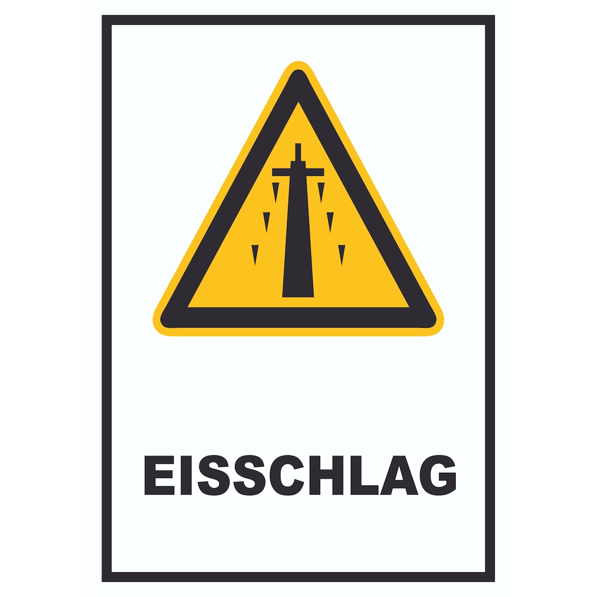 Eisschlag Schild A5 Rückseite selbstklebend
