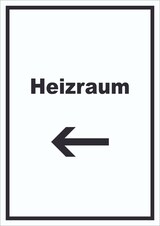 thumbnail of Heizraum Schild mit Text und Richtungspfeil links Heizung Wärme hochkant A3 Rückseite selbstklebend