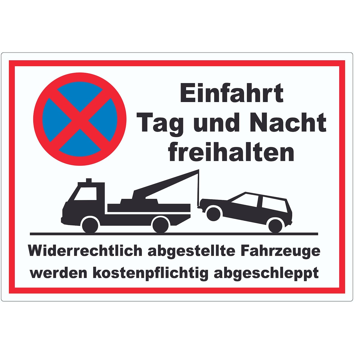 Parken verboten Einfahrt Tag und Nacht freihalten Aufkleber A5 (148x210mm)