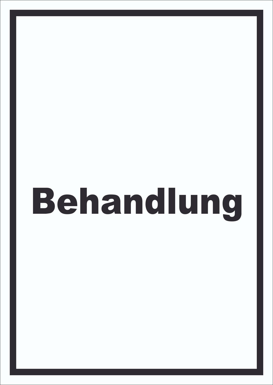Behandlung Schild mit Text Behandlungsraum hochkant A0 Rückseite selbstklebend