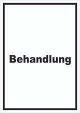 thumbnail of Behandlung Schild mit Text Behandlungsraum hochkant A0 Rückseite selbstklebend