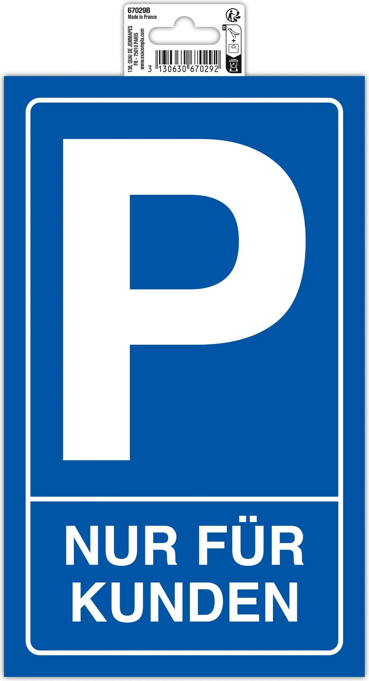 Exacompta 67029B Hinweisschild selbstklebend, Parkplatz nur für Kunden, weiß auf blauem Hintergrund, 15x25 cm, PVC -