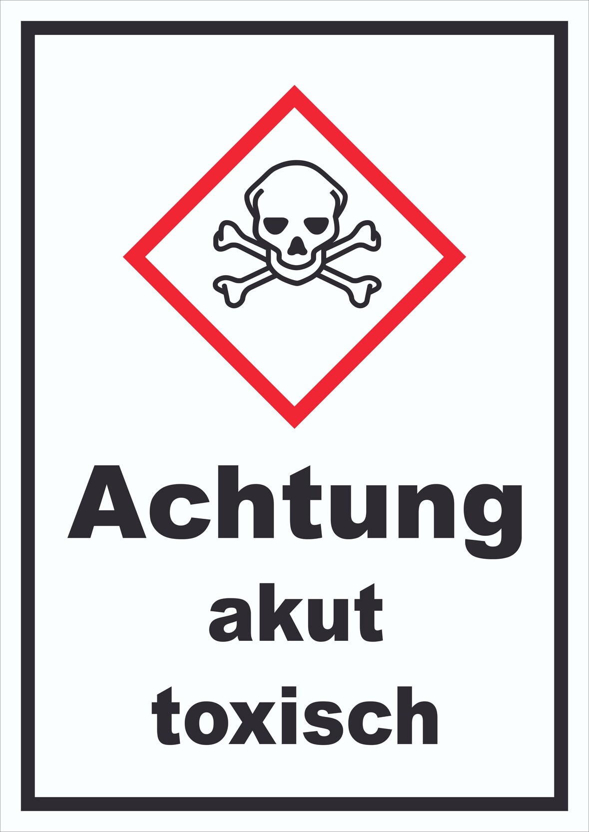 Schild akut toxisch Toxizität Totenkopf hochkant A5 Rückseite selbstklebend