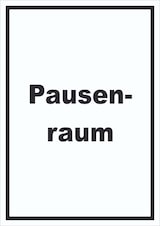 thumbnail of Pausenraum Schild mit Text Pause Mittagspause hochkant A6 (105x148mm)