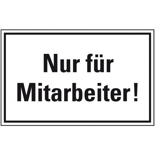 Aufkleber I Türhinweisschild Nur für Mitarbeiter!, Folie, selbstklebend, 300x200mm