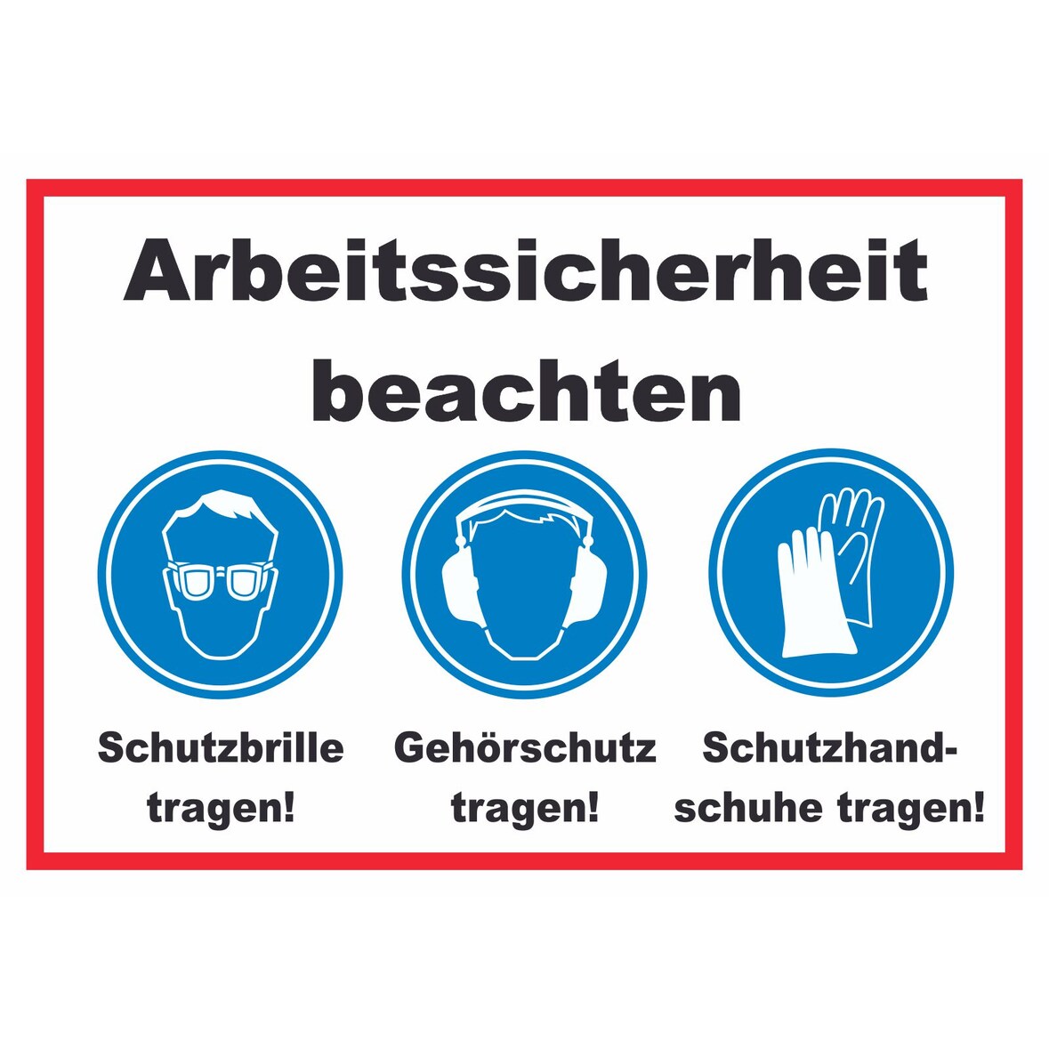 Arbeitssicherheit Augen Ohren Hände Schild A3 (297x420mm)